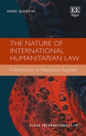 The Nature Of International Humanitarian Law
