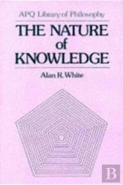 The Nature Of Knowledge (Maryland Studies In Public Philosophy)