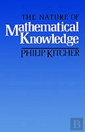 The Nature Of Mathematical Knowledge
