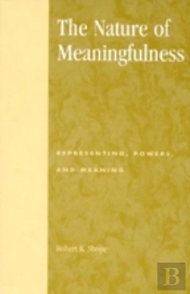 The Nature Of Meaningfulness