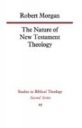 The Nature Of New Testament Theology