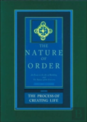 The Nature Of Order, Book Two: The Process Of Creating Life