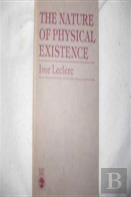 The Nature Of Physical Existence