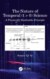 The Nature Of Temporal (T > 0) Science