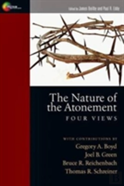 Bertrand.pt - The Nature Of The Atonement Â€“ Four Views