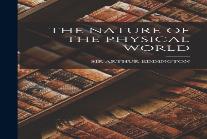 The Nature Of The Physical World