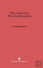 The Nature Of Thermodynamics