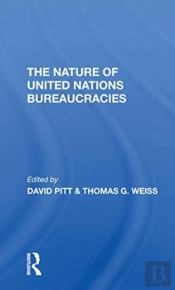 The Nature Of United Nations Bureaucracies