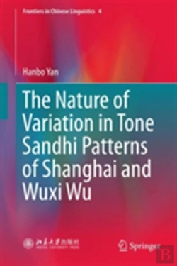 Bertrand.pt - The Nature Of Variation In Tone Sandhi Patterns Of Shanghai And Wuxi Wu