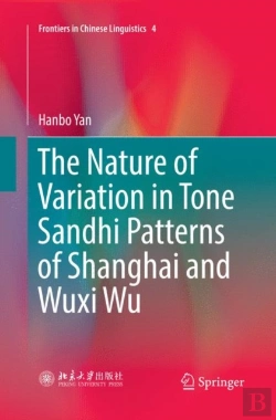 Bertrand.pt - The Nature Of Variation In Tone Sandhi Patterns Of Shanghai And Wuxi Wu