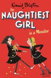 The Naughtiest Girl: Naughtiest Girl Is A Monitor