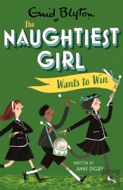 The Naughtiest Girl: Naughtiest Girl Wants To Win