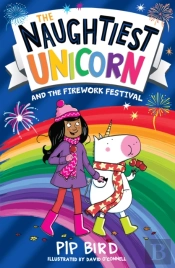 The Naughtiest Unicorn And The Firework Festival