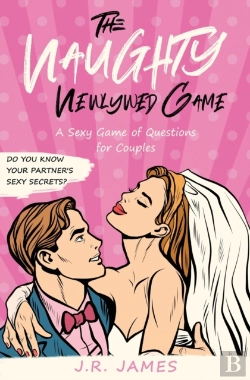 Bertrand.pt - The Naughty Newlywed Game: A Sexy Game O