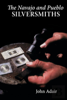The Navajo And Pueblo Silversmiths