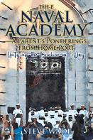 The Naval Academy-A Parent'S Ponderings From Home Port
