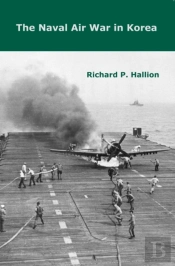 The Naval Air War In Korea