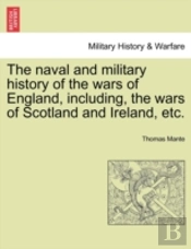 The Naval And Military History Of The Wa