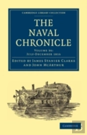The Naval Chronicle: Volume 36, Julyâ€“December 1816