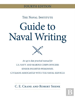 Bertrand.pt - The Naval Institute Guide To Naval Writing, 4th Edition