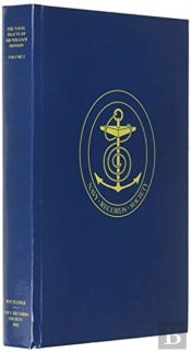 The Naval Tracts Of Sir William Monson
