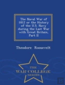 Bertrand.pt - The Naval War Of 1812 Or The History Of