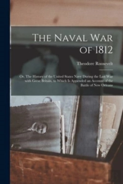 Bertrand.pt - The Naval War Of 1812 : Or, The History