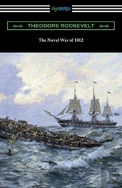 The Naval War Of 1812