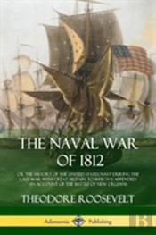 The Naval War Of 1812