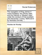 The Navigation Of King James V. Round Sc