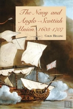 Bertrand.pt - The Navy And Anglo-Scottish Union, 1603-1707