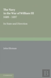 The Navy In The War Of William Iii 1689â€“1697