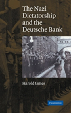 Bertrand.pt - The Nazi Dictatorship And The Deutsche Bank