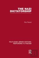 The Nazi Dictatorship (Rle Responding To Fascism)