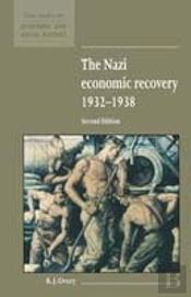 The Nazi Economic Recovery 1932â€“1938