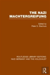 The Nazi Machtergreifung (Rle Nazi Germany & Holocaust)
