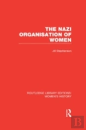 The Nazi Organisation Of Women