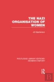 The Nazi Organisation Of Women