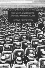 The Nazis, Capitalism And The Working Class