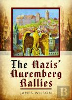 The Nazis' Nuremberg Rallies
