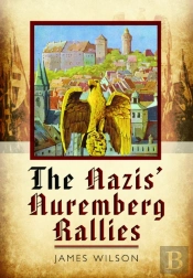 The Nazis' Nuremberg Rallies
