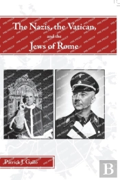 The Nazis, The Vatican, And The Jews Of Rome