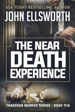 Bertrand.pt - The Near Death Experience : Thaddeus Murfee Legal Thriller Series Book Ten