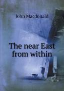 The Near East From Within
