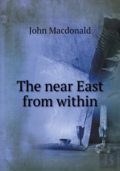 The Near East From Within