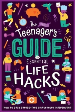 Bertrand.pt - The (Nearly) Teenager'S Guide To Essential Life Hacks