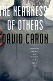 The Nearness Of Others