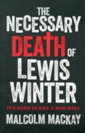 The Necessary Death Of Lewis Winter