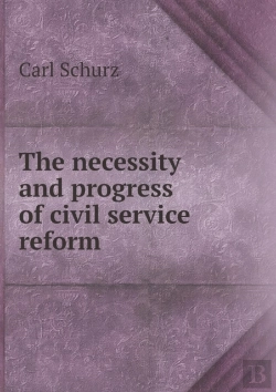 Bertrand.pt - The Necessity And Progress Of Civil Service Reform