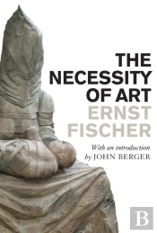 The Necessity Of Art